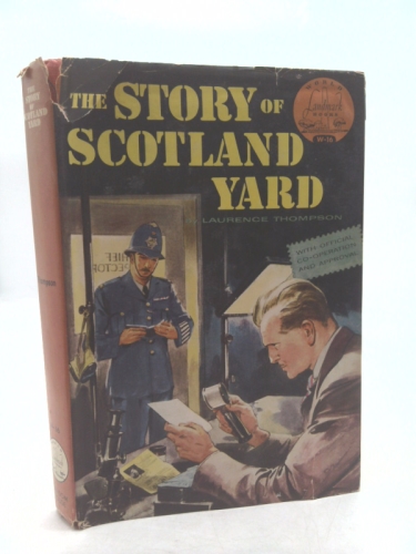 The story of Scotland Yard (World landmark books, 16)
