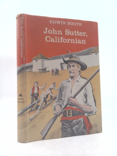 John Sutter, Californian