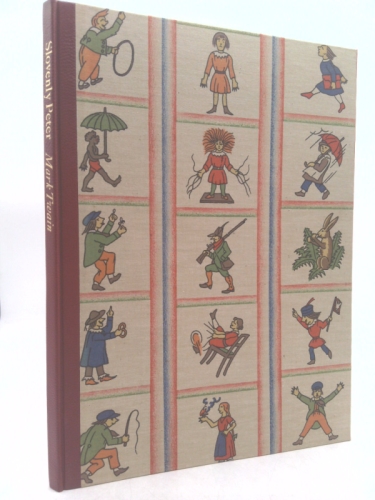 Slovenly Peter (Der Struwwelpeter). Translated Into English Jingles from the Original German - By Mark Twain