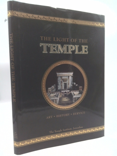 The Light of the Temple: Art, History, Service