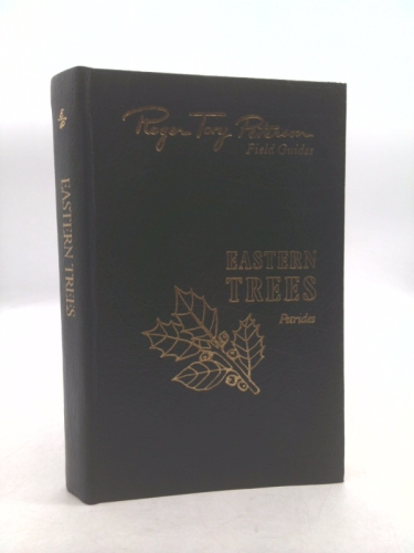 Eastern Trees: Eastern United States and Canada, 50th Anniversary Edition
