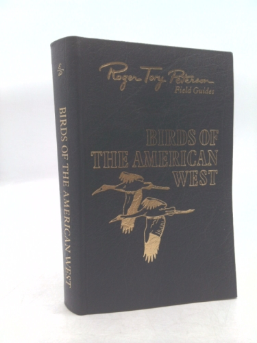 Birds of the American West: (A field guide to western birds)
