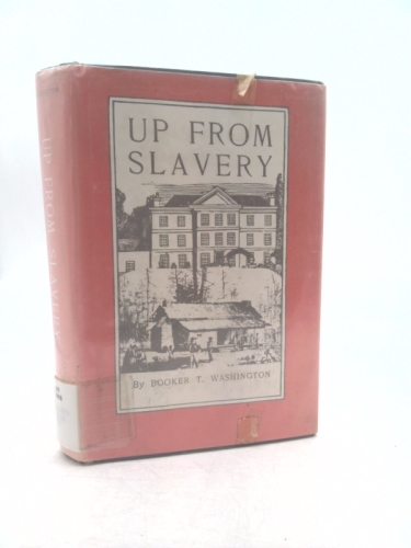 UP FROM SLAVERY An Autobiography