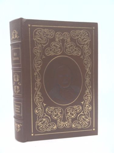 'DEAR OLD KIT': The Historical Christopher Carson