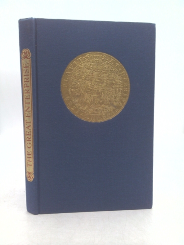 The Great Enterprise : the History of the Spanish Armada / As Revealed in Contemporary Documents Selected and Edited by Stephen Usherwood