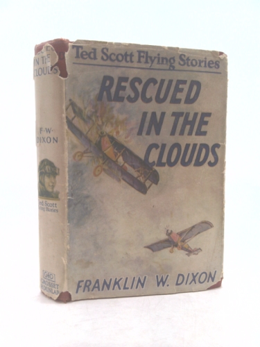 Rescued in the Clouds, or Ted Scott, Hero of the Air