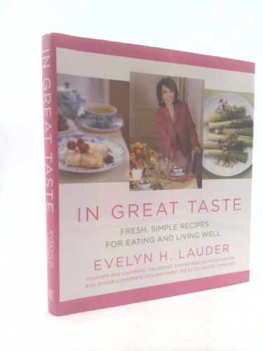 In Great Taste: Fresh, Simple Recipes for Eating and Living Well