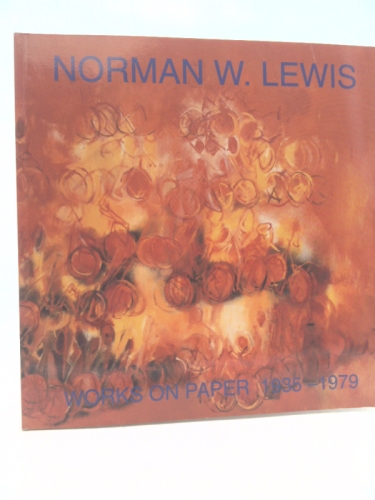 Norman W. Lewis: Works on Paper 1935-1979