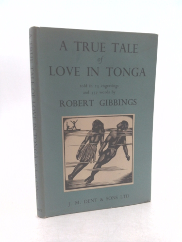 A True Tale of Love in Tonga. Told in 23 Engravings and 333 Words
