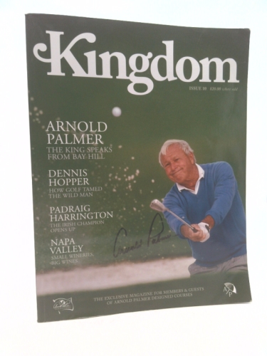 Kingdom: the Exclusive Magazine for Members & Guests of Arnold Palmer Designed Courses {Issue 10}