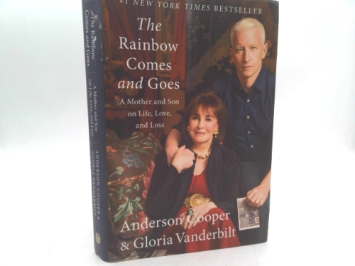 The Rainbow Comes and Goes: A Mother and Son on Life, Love, and Loss