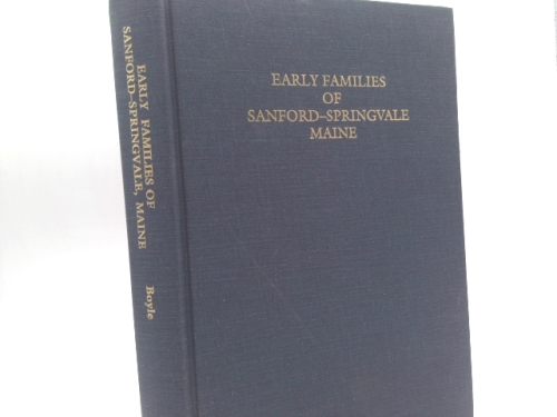 Early Families of Sanford-Springvale Maine