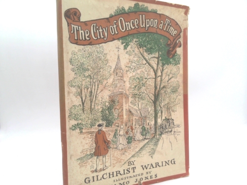 The City of Once Upon a Time: A Children's True Story of Williamsburg in Virginia