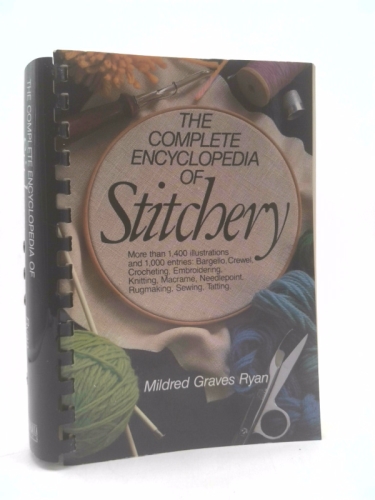 The Complete Encyclopedia of Stitchery by Mildred Graves Ryan (1979-05-04)