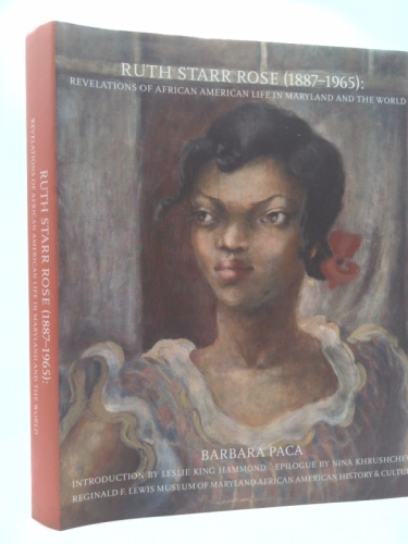 Ruth Starr Rose (1896-1965): Revelations of African American Life in Maryland and the World