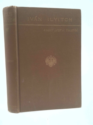 Ivan Ilyitch and Other Stories