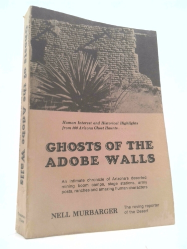 Ghosts of the Adobe Walls