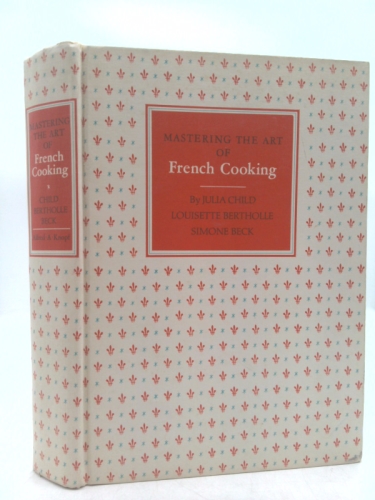 Mastering the Art of French Cooking
