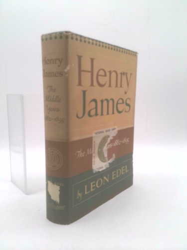 Henry James: The Middle Years, 1882-1895