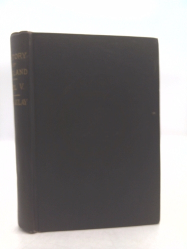 History of England From the Accession of James II Including the Life and Most Important Letters of Lord Macaulay, by his Nephew, George Otto Trevelyan, M.P. in Five Volumes, Volume V