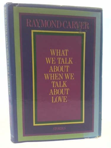 What We Talk About When We Talk About Love