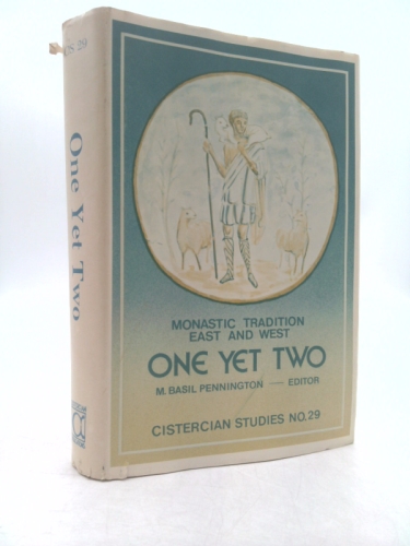 One Yet Two: Monastic Tradition, East and West: Orthodox-Cistercian Symposium, Oxford University, 26 August-1 September, 1973