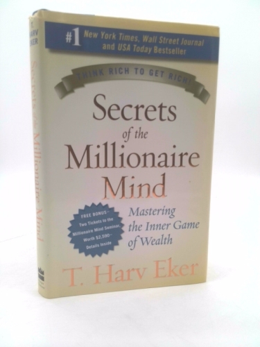 Secrets of the Millionaire Mind: Mastering the Inner Game of Wealth