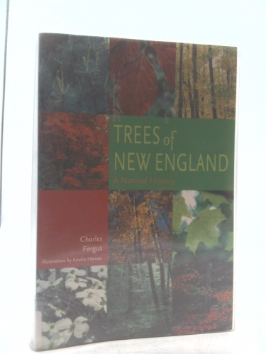 Trees of New England: A Natural History