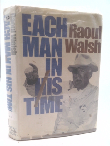 Each Man in His Time: The Life Story of a Director