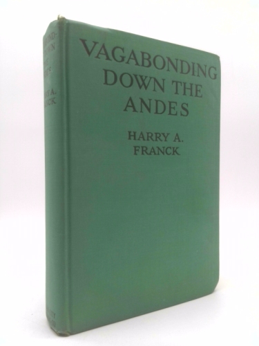 VAGABONDING DOWN THE ANDES.