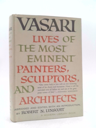 Lives of the Most Eminent Painters, Sculptors, and Architects (Modern Library of the World's Best Books)