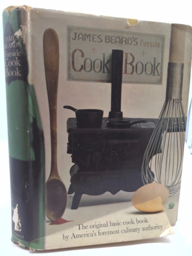 James Beard's Fireside Cookbook. The Original Basic Cookbook