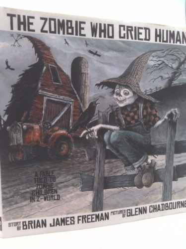 The Zombie Who Cried Human