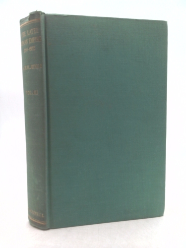 The Later Roman Empire 284-602: A Social Economic and Administrative Survey, Vol. III