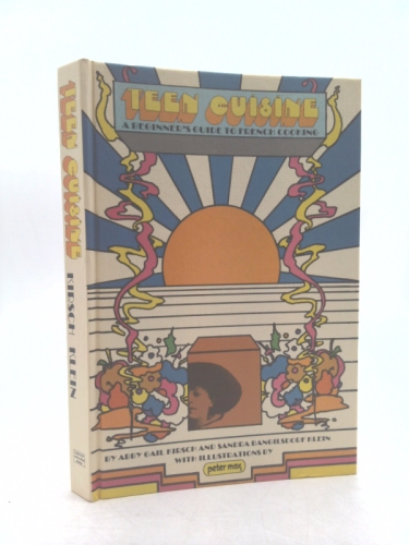 Teen Cuisine: A Beginner's Guide to French Cooking