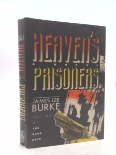 Heaven's Prisoners: A Novel (Dave Robicheaux Mysteries)