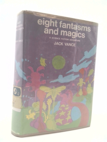 Eight Fantasms and Magics: A Science Fiction Adventure