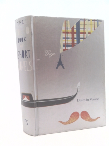The Folio Book of Short Novels [Henry James: The Turn of the screw; Jack London: The Call of the Wild; Thomas mann: Death in Venice; D.H. Lawrence: The Virgin and the Gipsy; Collete: Gigi]