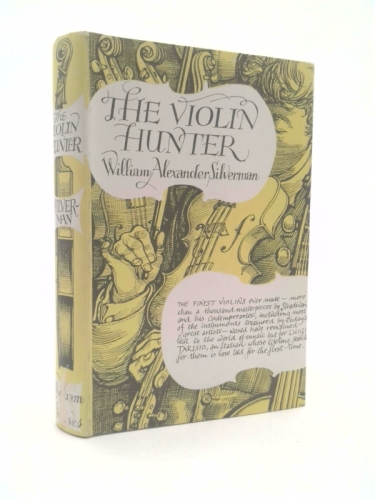 The Violin Hunter. With a foreword by Josef Gingold.
