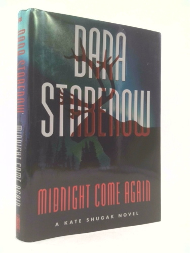 Midnight Come Again (Kate Shugak Mysteries)