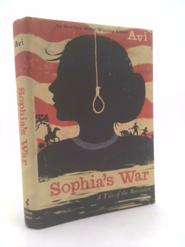 Sophia's War: A Tale of the Revolution