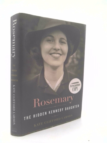 Rosemary: The Hidden Kennedy Daughter