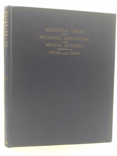 Statistical Tables for Biological, Agricultural and Medical Research