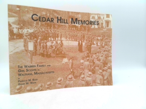 Cedar Hill Memories: The Warren Family and Girl Scouts in Waltham, Massachusetts