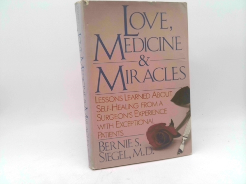 Love, Medicine, and Miracles