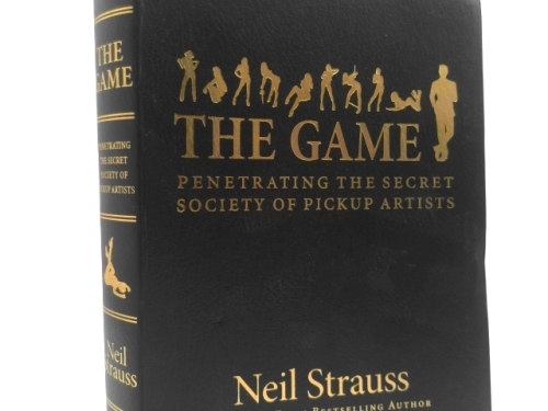 The Game: Penetrating the Secret Society of Pickup Artists