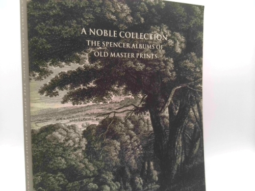 Noble Collection: The Spencer Albums of Old Master Prints