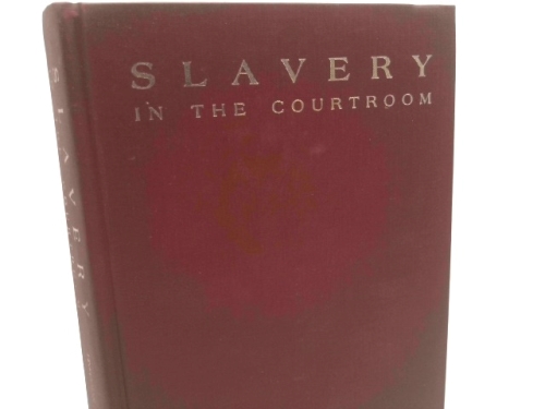 Slavery in the Courtroom: An Annotated Bibliography of American Cases