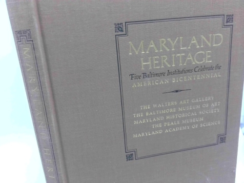 Maryland Heritage: Five Baltimore Institutions Celebrate the Bicentenial