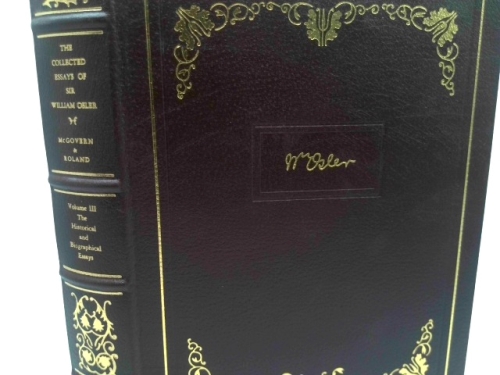 The Collected Essays of Sir William Osler, Volume III : The Historical and Biographical Essays